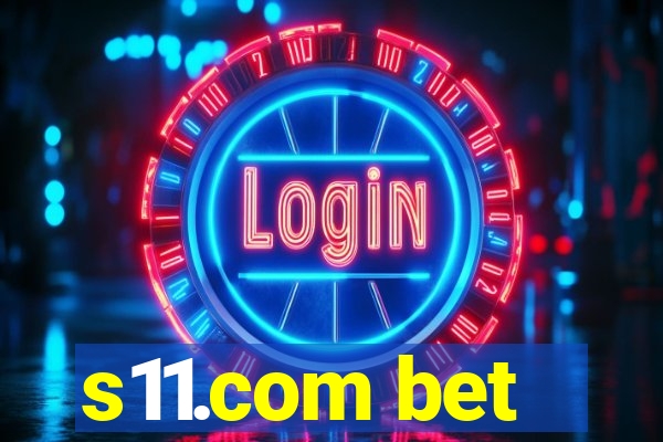 s11.com bet